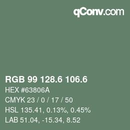 カラーコード: RGB 99 128.6 106.6 | qconv.com