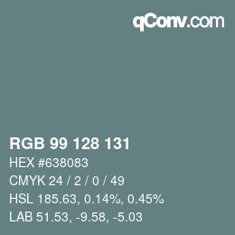 Color code: RGB 99 128 131 | qconv.com