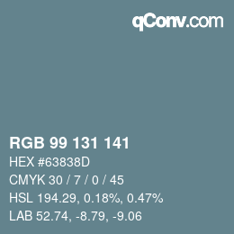 颜色代码: RGB 99 131 141 | qconv.com