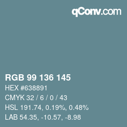 Color code: RGB 99 136 145 | qconv.com