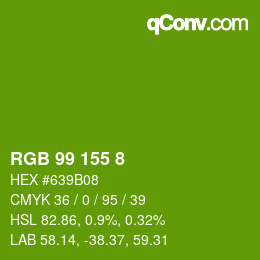 Color code: RGB 99 155 8 | qconv.com