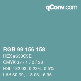 Color code: RGB 99 156 158 | qconv.com