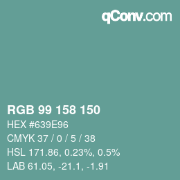 Color code: RGB 99 158 150 | qconv.com