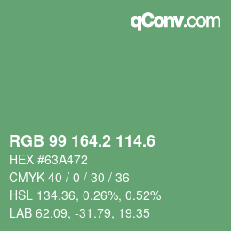 カラーコード: RGB 99 164.2 114.6 | qconv.com
