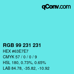 Color code: RGB 99 231 231 | qconv.com