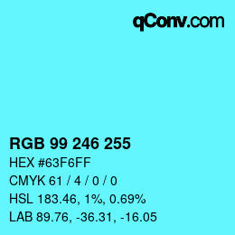 カラーコード: RGB 99 246 255 | qconv.com