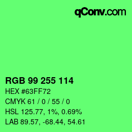 Color code: RGB 99 255 114 | qconv.com