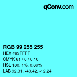 Color code: RGB 99 255 255 | qconv.com