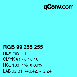 Color code: RGB 99 255 255 | qconv.com