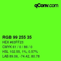 Color code: RGB 99 255 35 | qconv.com