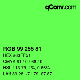 Color code: RGB 99 255 81 | qconv.com