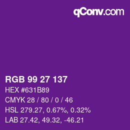 カラーコード: RGB 99 27 137 | qconv.com