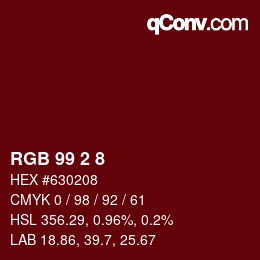 Color code: RGB 99 2 8 | qconv.com