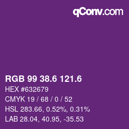カラーコード: RGB 99 38.6 121.6 | qconv.com