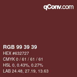 颜色代码: RGB 99 39 39 | qconv.com