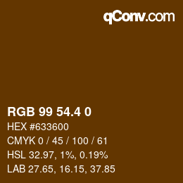 カラーコード: RGB 99 54.4 0 | qconv.com