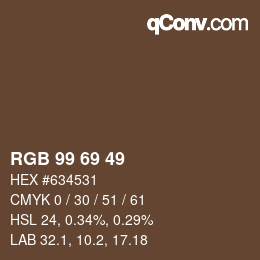 Color code: RGB 99 69 49 | qconv.com