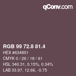 カラーコード: RGB 99 72.8 81.4 | qconv.com