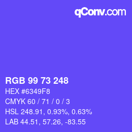 颜色代码: RGB 99 73 248 | qconv.com