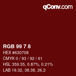 Color code: RGB 99 7 8 | qconv.com