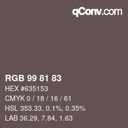 カラーコード: RGB 99 81 83 | qconv.com