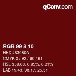 カラーコード: RGB 99 8 10 | qconv.com