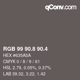 カラーコード: RGB 99 90.8 90.4 | qconv.com