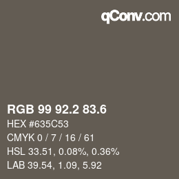 カラーコード: RGB 99 92.2 83.6 | qconv.com