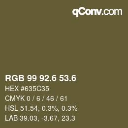 カラーコード: RGB 99 92.6 53.6 | qconv.com