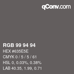 Farbcode: RGB 99 94 94 | qconv.com