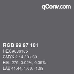 Color code: RGB 99 97 101 | qconv.com