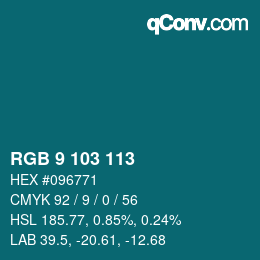Color code: RGB 9 103 113 | qconv.com