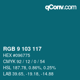 Color code: RGB 9 103 117 | qconv.com