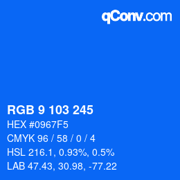 カラーコード: RGB 9 103 245 | qconv.com