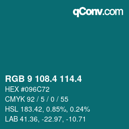 カラーコード: RGB 9 108.4 114.4 | qconv.com