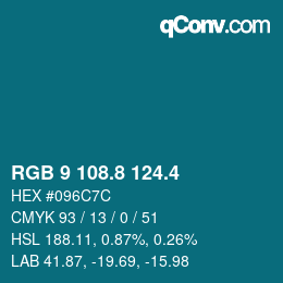 カラーコード: RGB 9 108.8 124.4 | qconv.com
