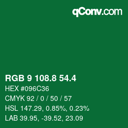 カラーコード: RGB 9 108.8 54.4 | qconv.com
