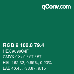 カラーコード: RGB 9 108.8 79.4 | qconv.com