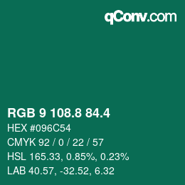 カラーコード: RGB 9 108.8 84.4 | qconv.com