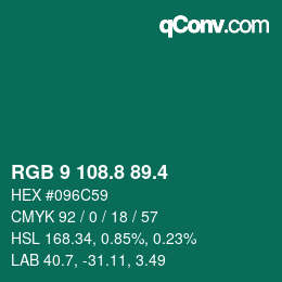 カラーコード: RGB 9 108.8 89.4 | qconv.com