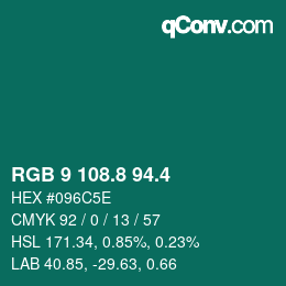 カラーコード: RGB 9 108.8 94.4 | qconv.com