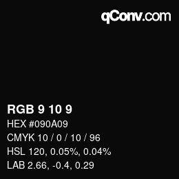 カラーコード: RGB 9 10 9 | qconv.com