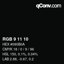 Color code: RGB 9 11 10 | qconv.com