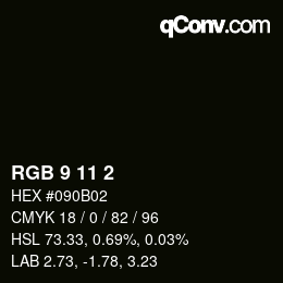 Color code: RGB 9 11 2 | qconv.com