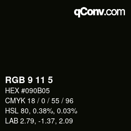 Color code: RGB 9 11 5 | qconv.com