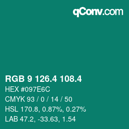 カラーコード: RGB 9 126.4 108.4 | qconv.com