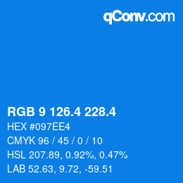 カラーコード: RGB 9 126.4 228.4 | qconv.com