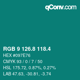 カラーコード: RGB 9 126.8 118.4 | qconv.com