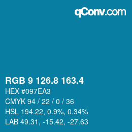 カラーコード: RGB 9 126.8 163.4 | qconv.com