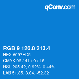 カラーコード: RGB 9 126.8 213.4 | qconv.com